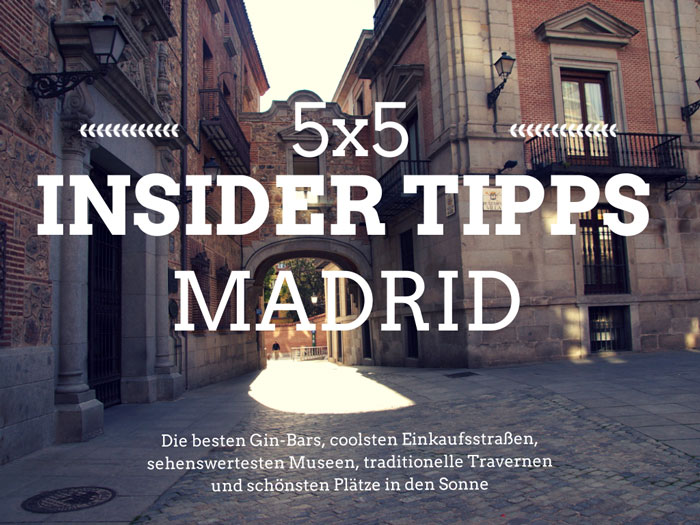 Insider Tipps Madrid