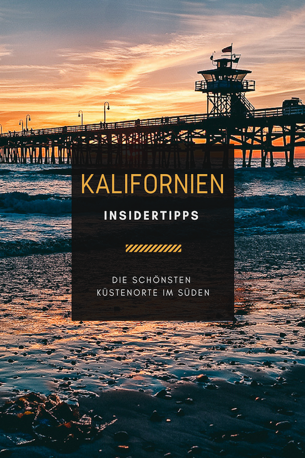 Kalifornien Insidertipps