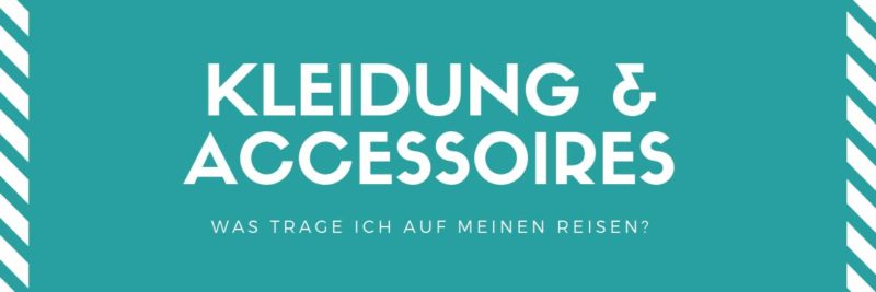 Kleidung fuer Weltenbummler